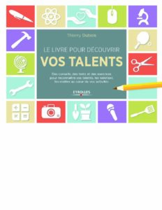 Le livre pour découvrir vos talents